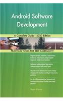 Android Software Development A Complete Guide - 2020 Edition