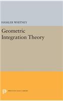 Geometric Integration Theory
