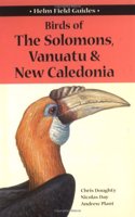 The Birds of the Solomons, Vanuatu and New Caledonia