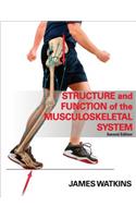 Structure and Function of the Musculoskeletal System
