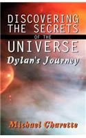 Discovering the Secrets of the Universe - Dylan's Journey