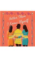 Better Than I Know Myself