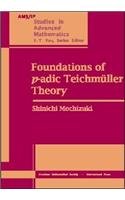 Foundations of p-adic Teichmuller Theory