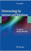 Teleneurology by Internet and Telephone