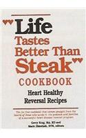Life Tastes Better Than Steak Cookbook