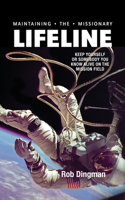 Maintaining the Missionary Lifeline