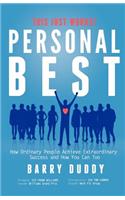 Personal Best - How Ordinary People Achieve Extraordinary Success and How You Can Too