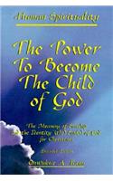 The Power to Become the Child of God: The Meaning of Sonship and the Identity 