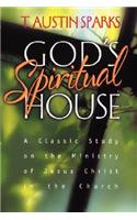 God's Spiritual House