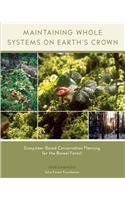 Maintaining Whole Systems on Earth's Crown