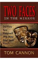 Two Faces In The Mirror