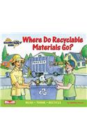 Where Do Recyclable Materials Go?: Recycle, Reuse, Reducevolume 3