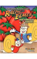 The Adventures of Ralph and Elmer This Tomato Is for You