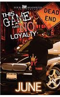 This Game Has No Loyalty