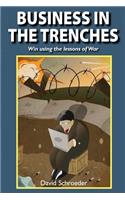 Business in the Trenches