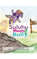 Suluhu Meets the Bully