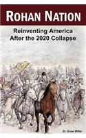 Rohan Nation: Reinventing America After the 2020 Collapse