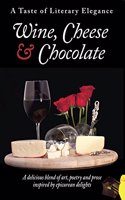 A Taste of Literary Elegance: Wine, Cheese & Chocolate