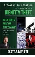 Identity Theft Do's & Don'ts What You Need to Know Now What?