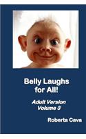 Belly Laughs for All! Adult Version - Volume 3