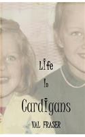 Life in Cardigans