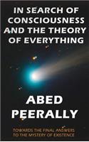 In Search of Consciousness and the Theory of Everything