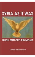 Syria As It Was