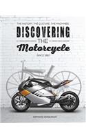 Discovering the Motorcycle