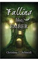 Falling Like Ember