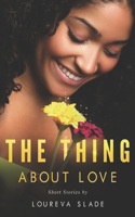 Thing about Love