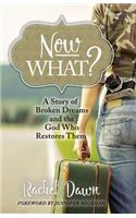Now What?