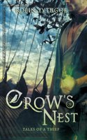 Crow's Nest: Tales of a Thief(2 Tales of a Thief)
