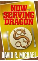 Now Serving Dragon