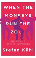 When the Monkeys Run the Zoo