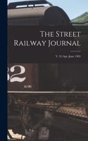 Street Railway Journal; v. 25 Apr.-June 1905