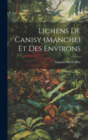 Lichens De Canisy (Manche) Et Des Environs