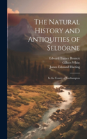 Natural History and Antiquities of Selborne