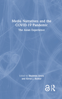 Media Narratives and the Covid-19 Pandemic