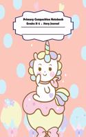Primary Composition Notebook: Primary Composition Notebook Story Paper - 8.5x11 - Grades K-2: Cute Unicorn School Specialty Handwriting Paper Dotted Middle Line (Kindergarten Com(1 Cute Unicorn)