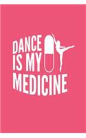 Dance Is My Medicine