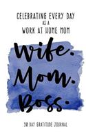 Celebrating Every Day as a Work at Home Mom