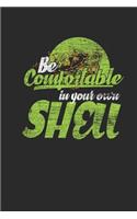 Be Comfortable In Your Own Shell: Dotted Bullet Notebook - Gift For Turtle Fans