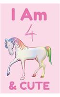 I Am 4 & Cute