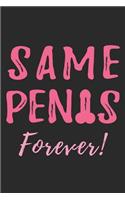 Same Penis Forever: Punktiertes Notizbuch für die Braut oder den JGA - 6 x 9 Zoll, ca. A5 -120 Seiten - Dot-Grid - Braut-Motiv - Notizbuch für Schule und Arbeit
