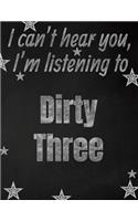 I can't hear you, I'm listening to Dirty Three creative writing lined notebook