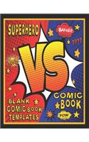 Superhero VS Comic Book Blank Comic Book Templates