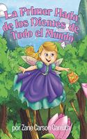 Primer Hada de los Dientes de Todo el Mundo