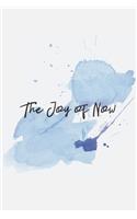 The Joy of Now