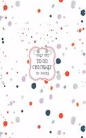 To-Do Checklist: Large To-Do List Notebook with Checkboxes for Daily Tasks and Staying Organized Colorful Dotted Paint Splatter