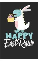 Happy Eastrawr: Lined Journal Lined Notebook 6x9 110 Pages Ruled